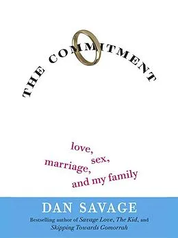 E-Book (epub) The Commitment von Dan Savage