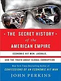E-Book (epub) The Secret History of the American Empire von John Perkins