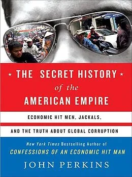 E-Book (epub) The Secret History of the American Empire von John Perkins