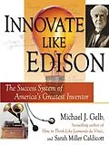 E-Book (epub) Innovate Like Edison von Michael J. Gelb, Sarah Miller Caldicott