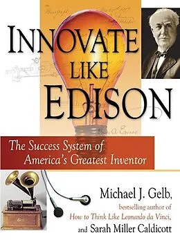 E-Book (epub) Innovate Like Edison von Michael J. Gelb, Sarah Miller Caldicott