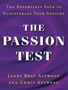 E-Book (epub) The Passion Test von Janet Attwood, Chris Attwood