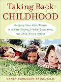 E-Book (epub) Taking Back Childhood von Nancy Carlsson-Paige
