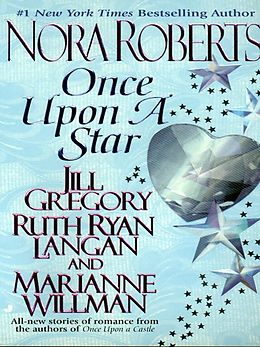 E-Book (epub) Once Upon a Star von Nora Roberts, Jill Gregory, Ruth Ryan Langan