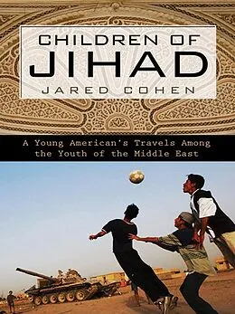 E-Book (epub) Children of Jihad von Jared Cohen