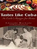 E-Book (epub) Tastes Like Cuba von Eduardo Machado, Michael Domitrovich
