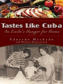 E-Book (epub) Tastes Like Cuba von Eduardo Machado, Michael Domitrovich