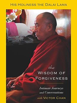 E-Book (epub) The Wisdom of Forgiveness von Dalai Lama, Victor Chan