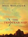 E-Book (epub) The Ten-Year Nap von Meg Wolitzer