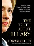 E-Book (epub) The Truth About Hillary von Edward Klein