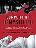 E-Book (epub) Competition Demystified von Bruce C. Greenwald, Judd Kahn