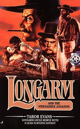E-Book (epub) Longarm #278: Longarm and the Sidesaddle Assassin von Tabor Evans