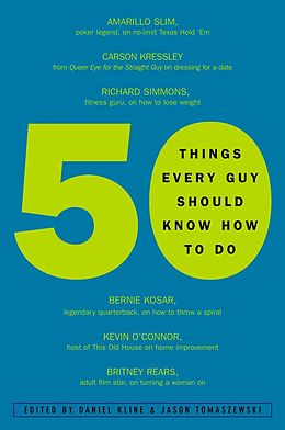 E-Book (epub) 50 Things Every Guy Should Know How to Do von Daniel Kline, Jason Tomaszewski