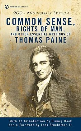 E-Book (epub) Common Sense, The Rights of Man and Other Essential Writings of ThomasPaine von Thomas Paine