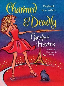 E-Book (epub) Charmed & Deadly von Candace Havens