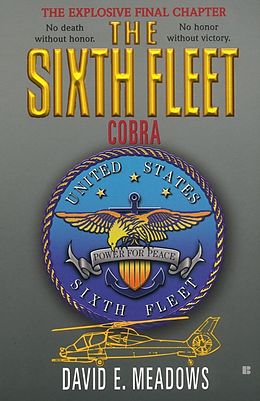 E-Book (epub) The Sixth Fleet: Cobra von David E. Meadows