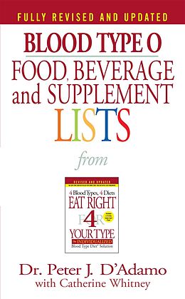 eBook (epub) Blood Type O Food, Beverage and Supplement Lists de Peter J. D'Adamo