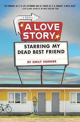 E-Book (epub) A Love Story Starring My Dead Best Friend von Emily Horner