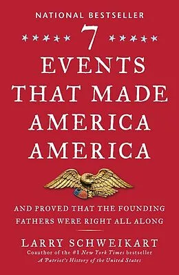 E-Book (epub) Seven Events That Made America America von Larry Schweikart