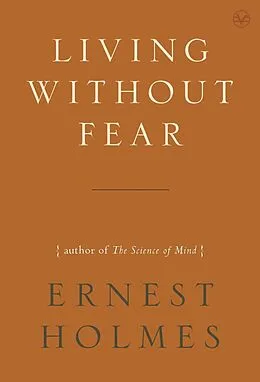 E-Book (epub) Living Without Fear von Ernest Holmes