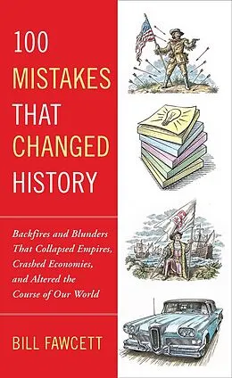 E-Book (epub) 100 Mistakes that Changed History von Bill Fawcett