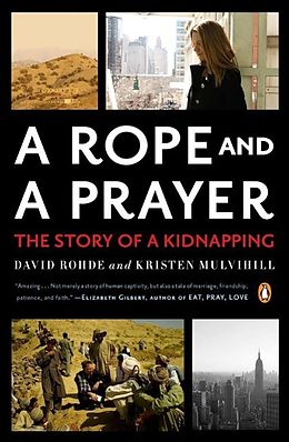 E-Book (epub) A Rope and a Prayer von David Rohde, Kristen Mulvihill