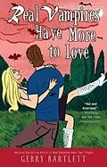 E-Book (epub) Real Vampires Have More to Love von Gerry Bartlett