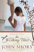 E-Book (epub) The Wishing Trees von John Shors