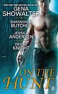 E-Book (epub) On the Hunt von Gena Showalter, Shannon K. Butcher, Jessica Andersen