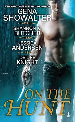 E-Book (epub) On the Hunt von Gena Showalter, Shannon K. Butcher, Jessica Andersen