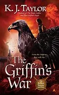 E-Book (epub) The Griffin's War von K. J. Taylor
