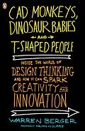 E-Book (epub) CAD Monkeys, Dinosaur Babies, and T-Shaped People von Warren Berger