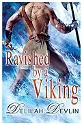 E-Book (epub) Ravished by a Viking von Delilah Devlin