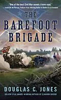 E-Book (epub) The Barefoot Brigade von Douglas C. Jones