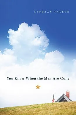 E-Book (epub) You Know When the Men Are Gone von Siobhan Fallon