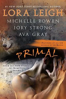 E-Book (epub) Primal von Lora Leigh, Michelle Rowen, Jory Strong