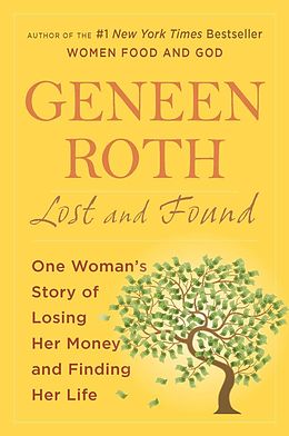 eBook (epub) Lost and Found de Geneen Roth