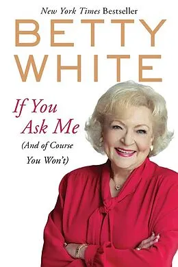 E-Book (epub) If You Ask Me von Betty White