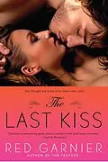 E-Book (epub) The Last Kiss von Red Garnier