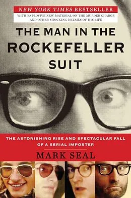 E-Book (epub) The Man in the Rockefeller Suit von Mark Seal