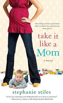 E-Book (epub) Take it Like a Mom von Stephanie Stiles