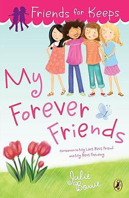 E-Book (epub) Friends for Keeps: My Forever Friends von Julie Bowe