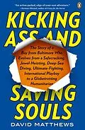 E-Book (epub) Kicking Ass and Saving Souls von David Matthews