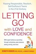 E-Book (epub) Letting Go with Love and Confidence von Kenneth Ginsburg, Susan Fitzgerald