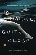 E-Book (epub) In Malice, Quite Close von Brandi Lynn Ryder