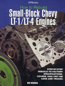 E-Book (epub) Rebuild LT1/LT4 Small-Block Chevy Engines HP1393 von Mike Mavrigian