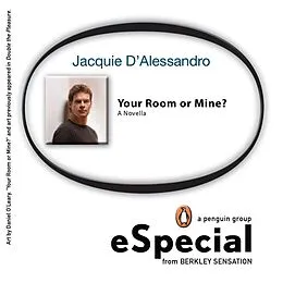 E-Book (epub) Your Room or Mine? von Jacquie D' Alessandro
