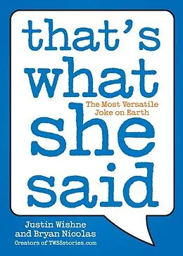 E-Book (epub) That's What She Said von Justin Wishne, Bryan Nicolas