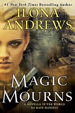 E-Book (epub) Magic Mourns von Ilona Andrews