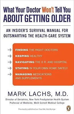 E-Book (epub) What Your Doctor Won't Tell You About Getting Older von Mark Lachs